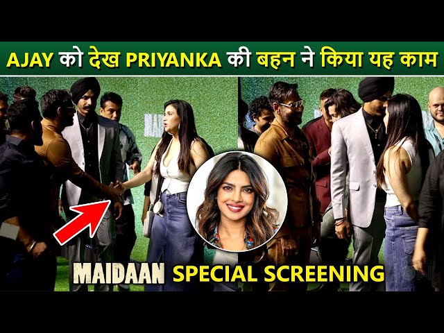 Priyanka's Sister Mannara Meets Ajay Devgn, Shows Kind Gesture Towards Him | Maidaan Screening