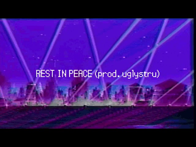 REST IN PEACE [Lil Skies x Yung Pinch Type Beat] (prod. uglystru.)