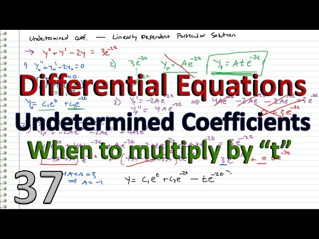Differential Equations - 37 - Undetermined Coefficients with Linearly Dependent Particular Solution