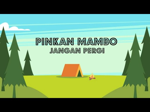 Pinkan Mambo - Jangan Pergi (Lyric Video)