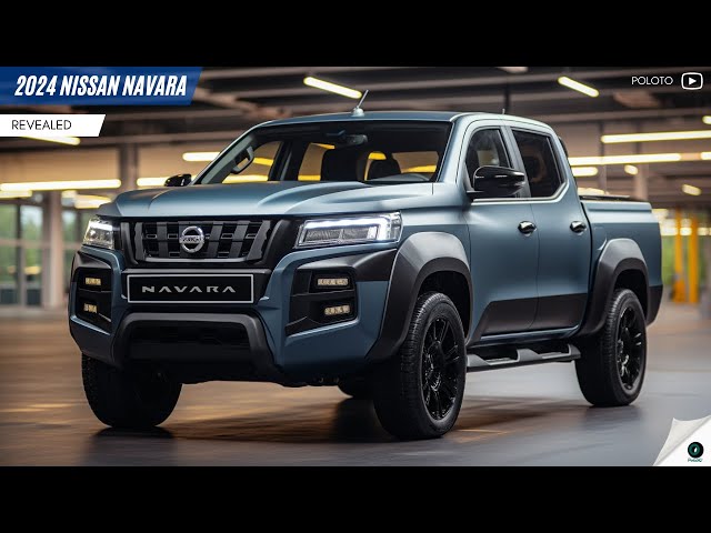 The New 2024 Nissan Navara Revealed - Comes with new Hybrid and e-Power technology?