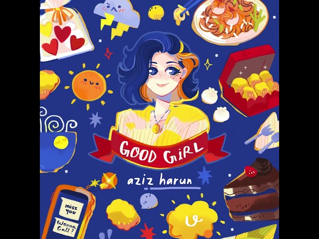 Good Girl - Aziz Harun (Official Audio)