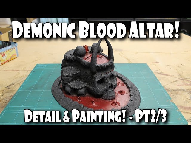 Let's Make a Fantasy Demonic Altar - Detail & Painting!