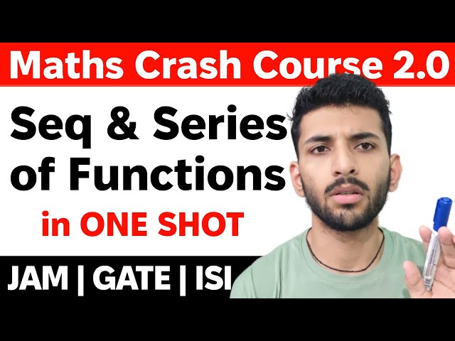 Real Analysis 04 | Sequence and Series of Functions in ONE SHOT