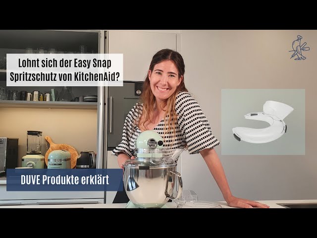 Duve Produkte erklärt - Lohnt sich der Kauf des Easy Snap Spritzschutzes von KitchenAid?