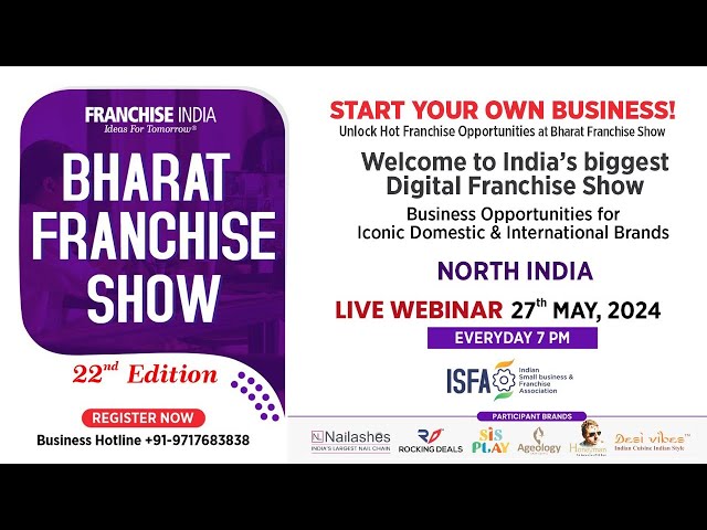 Bharat Franchise Show - 10th May 2024 | North India Brands #nailashes #rockingdeals