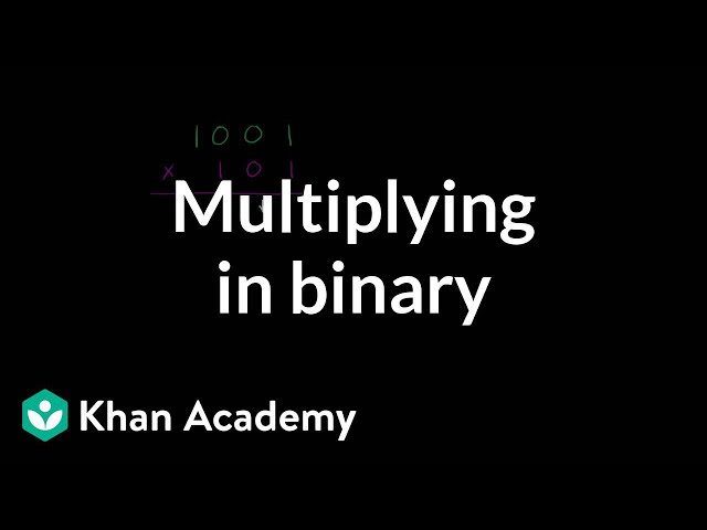 Multiplying in binary | Applying mathematical reasoning | Pre-Algebra | Khan Academy