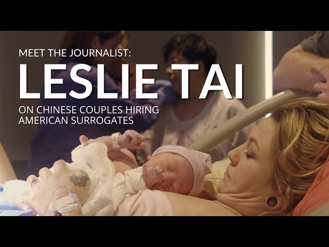 Meet the Journalist: Leslie Tai on Chinese Couples Hiring American Surrogates