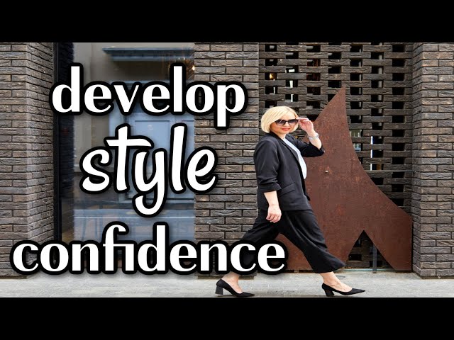 how to become more confident in your outfits