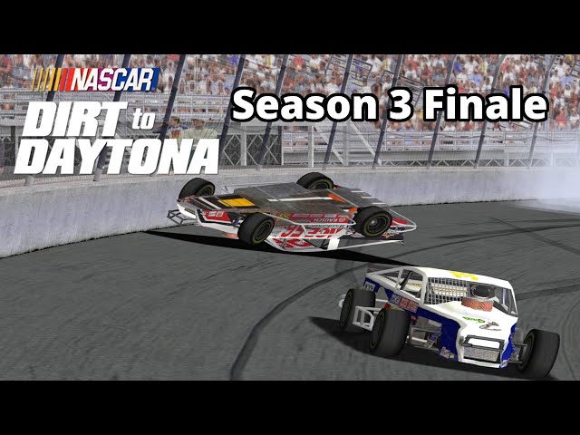 SEASON 3 FINALE! - NASCAR Dirt to Daytona Revamped Career Mode