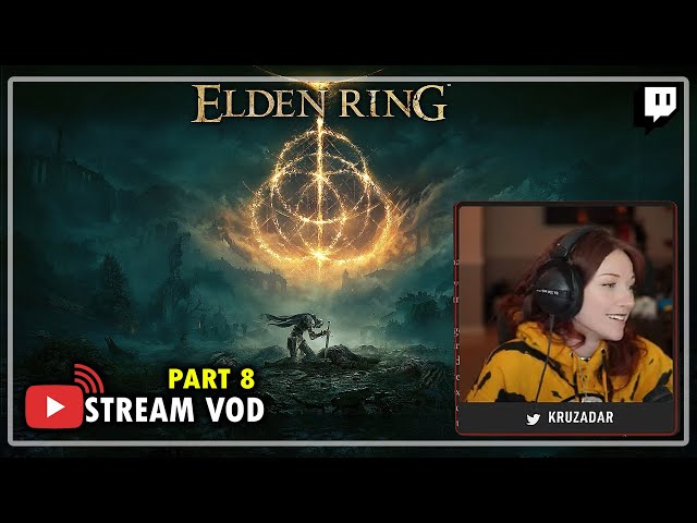 Elden Ring Playthrough PART 8 | Kruzadar LIVE Stream