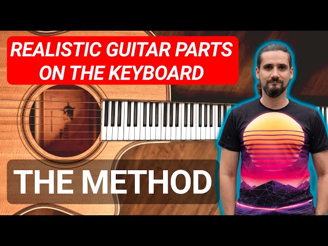 Sound like a guitarist on the keyboard! How to create Realistic Guitar Parts on the keys.