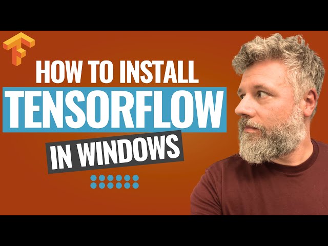 How to install TensorFlow in Windows - 2024 Guide