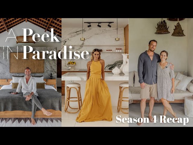 A Peek in Paradise Season 4 Recap | Bali Interiors