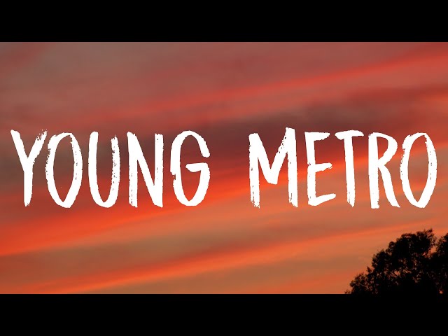 Future, Metro Boomin, The Weeknd - Young Metro (Lyrics)