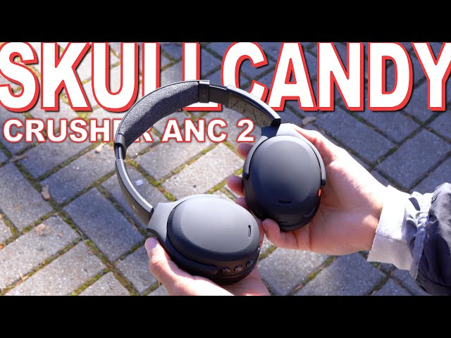 Skullcandy Crusher ANC 2 Review - A Crazy Amount Of Bass With A Whole Lot Of Other Features