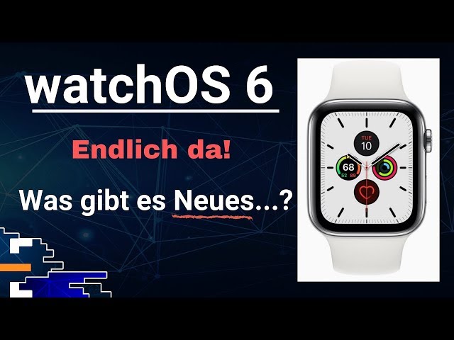 watchOS 6 Ersteindruck: Die wichtigsten Neuerungen der finalen Version im Überblick!