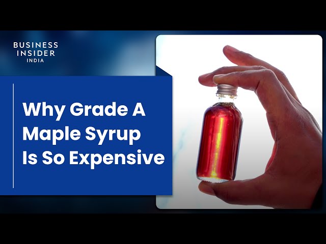 Why Grade A Maple Syrup Is So Expensive