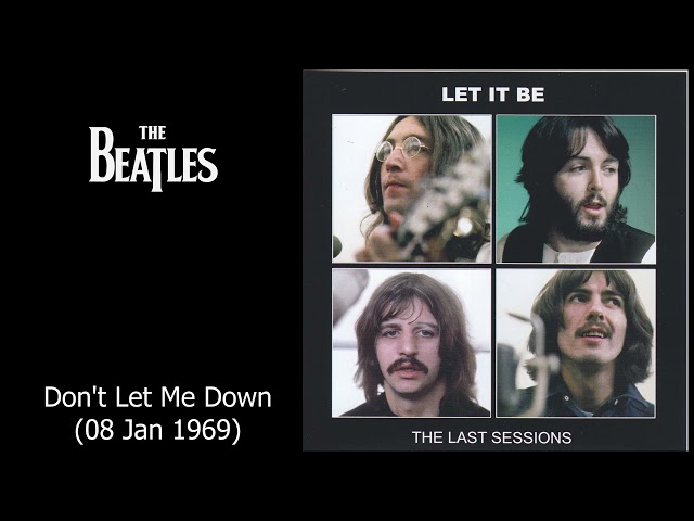 The Beatles - Get Back Sessions - Don't Let Me Down - 08 Jan 1969