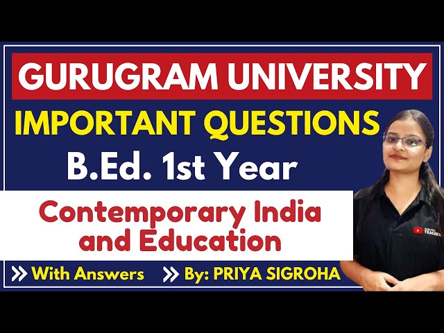 Contemporary India and Education Important Questions | Gurugram University | B.Ed. 1st Year
