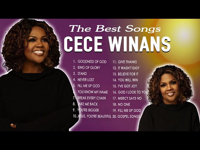 The Cece Winans Greatest Hits Full Album - The Best Songs Of Cece Winans 2024