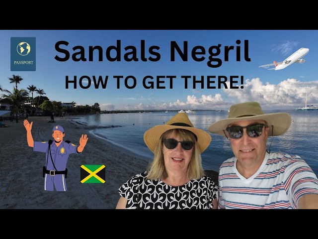 Sandals Negril, Jamaica! WHAT TO KNOW BEFORE YOU GO! Airport Immigration! C5 Form! Sandals Shuttle!