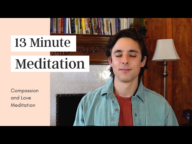 Compassion and Love Guided Meditation