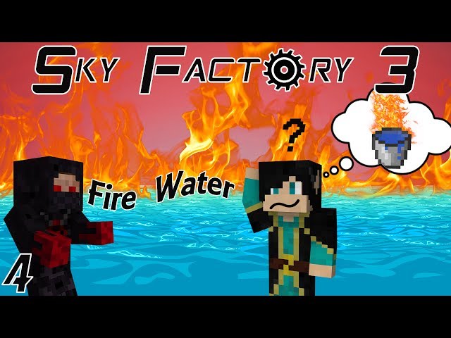 Sky Factory 3 (Modded Minecraft) Ep:4 Fire Water