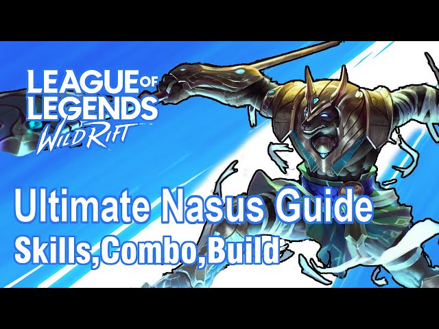 Ultimate Nasus Guide | League Of Legends : Wild Rift