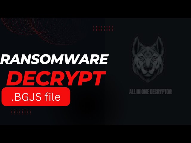 Bgjs File Virus Ransomware [.Bgjs ] Removal and Decrypt .Bgjs Files