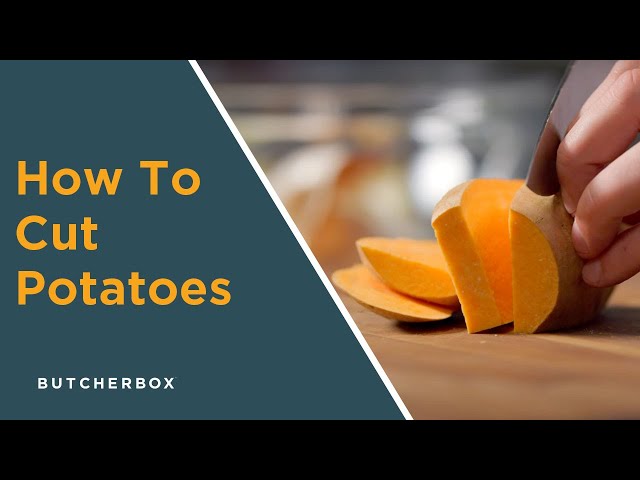 How to Cut Potatoes - Fries and Various Diced Potato Sizes
