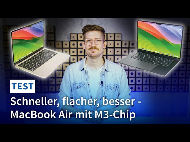 Das neue MacBook Air mit M3-Chip | Schneller, flacher, besser?