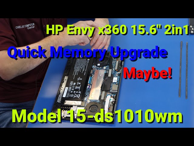 How To Upgrade Memory In HP Envy x360. Ran into a little snag! Model 15-ds1010wm
