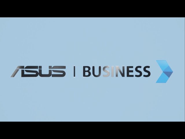 ASUS Business - Solution for Every Business