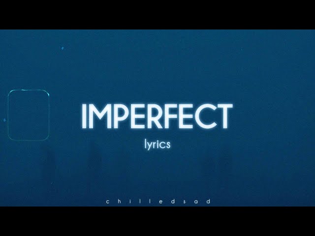 Ariana Grande - imperfect for you  (Lyrics)