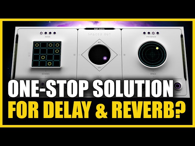One-Stop Solution for Delay & Reverb? - BABY Audio Spaced Out