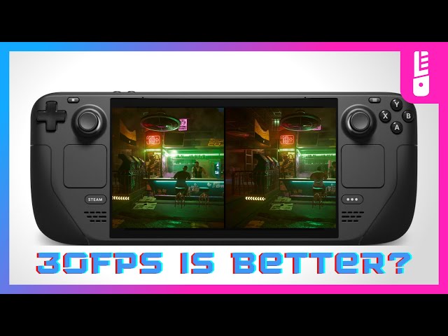 Why 30fps Is GREAT On Steam Deck