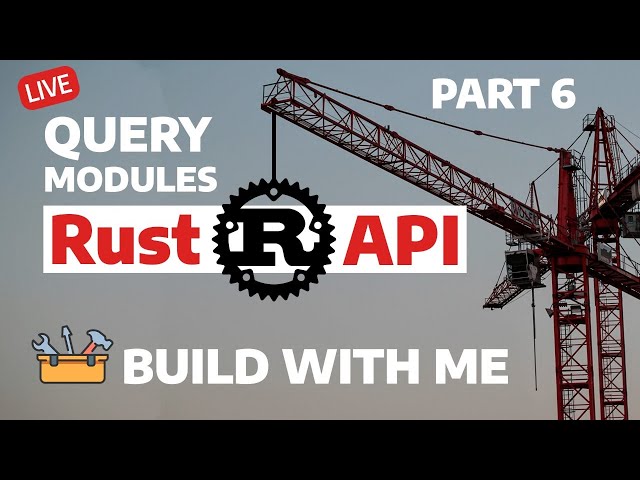 Rust Graph Query Modules | PART 6