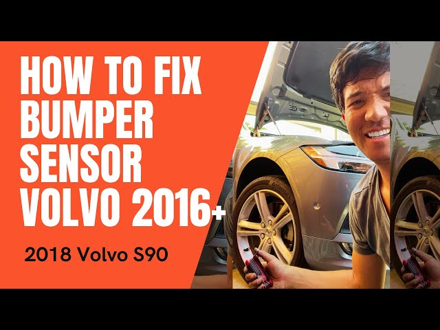 HOW TO FIX BUMPER SENSOR VOLVO S90