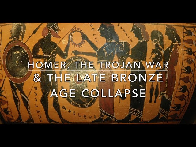 Homer, the Trojan War & the Late Bronze Age Collapse