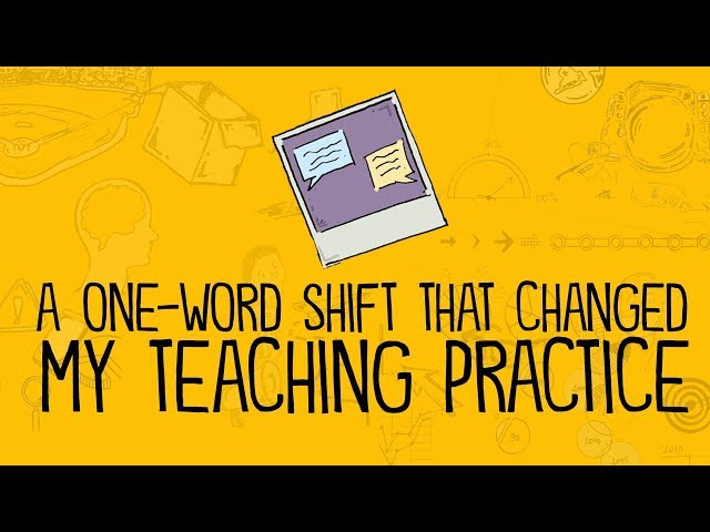 A One-Word Shift That Changed My Approach to Teaching