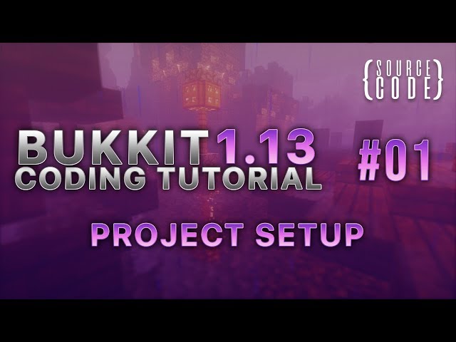 Bukkit Coding Tutorial (1.13.1) - Project Setup - Episode 1