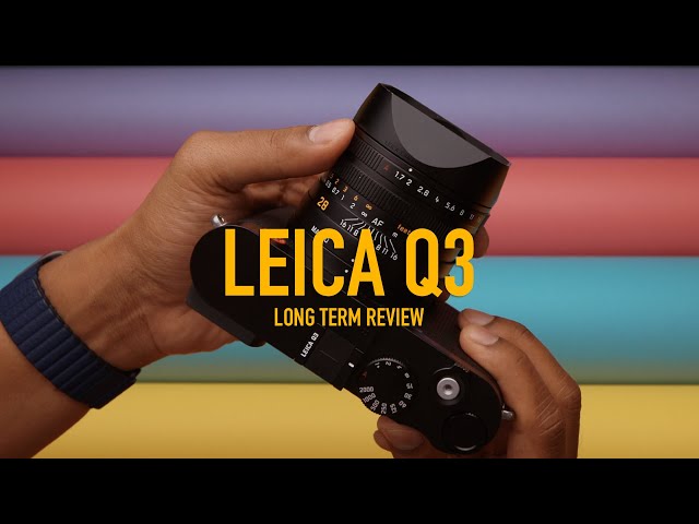 Leica Q3 Long-Term Review: Who is this camera made for?