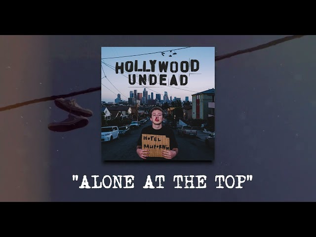 Hollywood Undead - Alone At The Top (Official Visualizer)