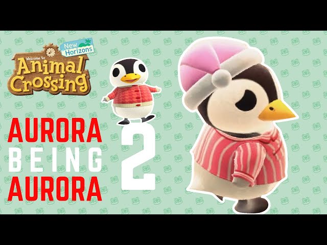 Aurora being Aurora 2 - Animal Crossing New Horizons