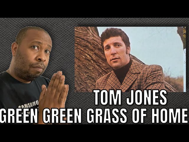 First Time Hearing | Tom Jones - Green Green Grass Of Home Reaction