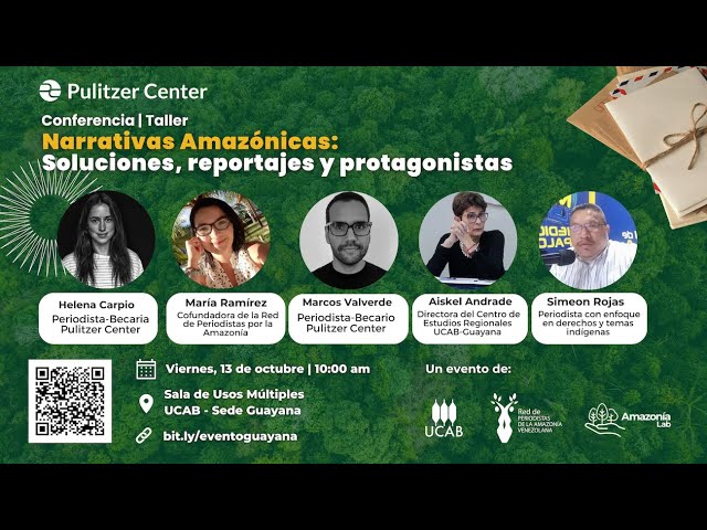 Conferencia Nuevas Narrativas para la Amazonía Venezolana: Soluciones, Reportajes y Protagonistas