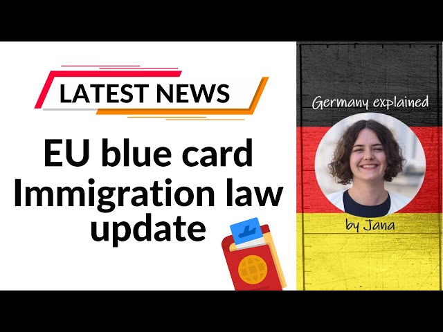 Important EU Blue Card update - New German immigration law #HalloGermany