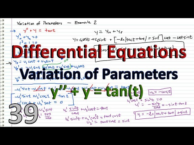 Differential Equations - 39 - Variation of Parameters (y''+y=tant)