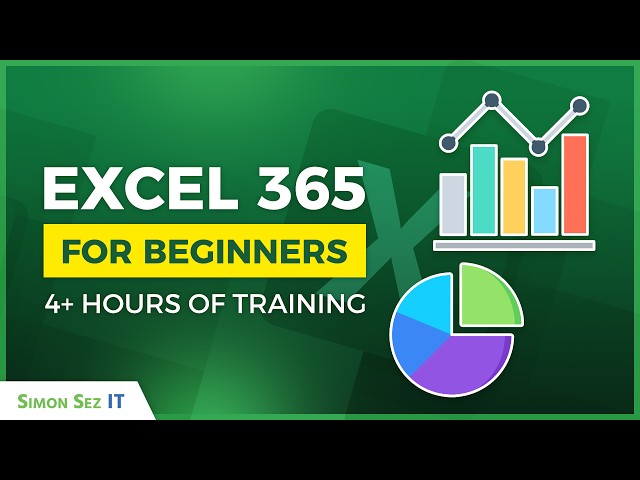Microsoft Excel 365 Tutorial: 4-Hour Beginner Excel Training Course